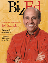 BizEd Magazine March/April 2007 cover featuring Ed Zander