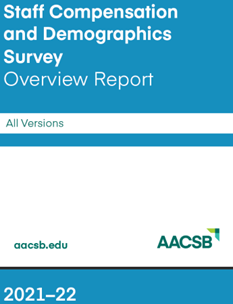 AACSB Staff Compensation and Demographics Survey Overview Report