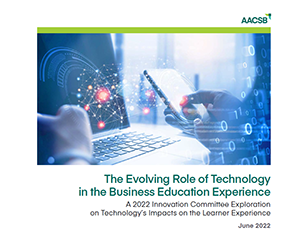 Report cover: The Evolving Role of Technology in the Business Education Experience